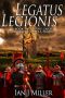 [Gaius Caludius Scaevola Trilogy 02] • Legatus Legionis